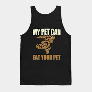 My pet could eat your pet Tank Top